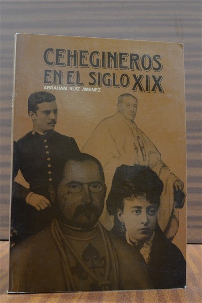 CEHEGINEROS EN EL SIGLO XIX